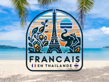 Bienvenue chez les Français en Thaïlande,